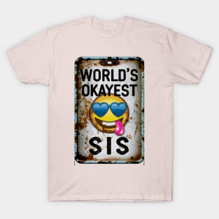 "Groovy Sis Vibes: Okayest Edition" - Funny Sister Family Viral T-Shirt